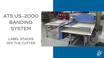 Label Stacks Off Cutter Banding ATS US-2000 LBM-MS-V-RF-P Automated Banding System
