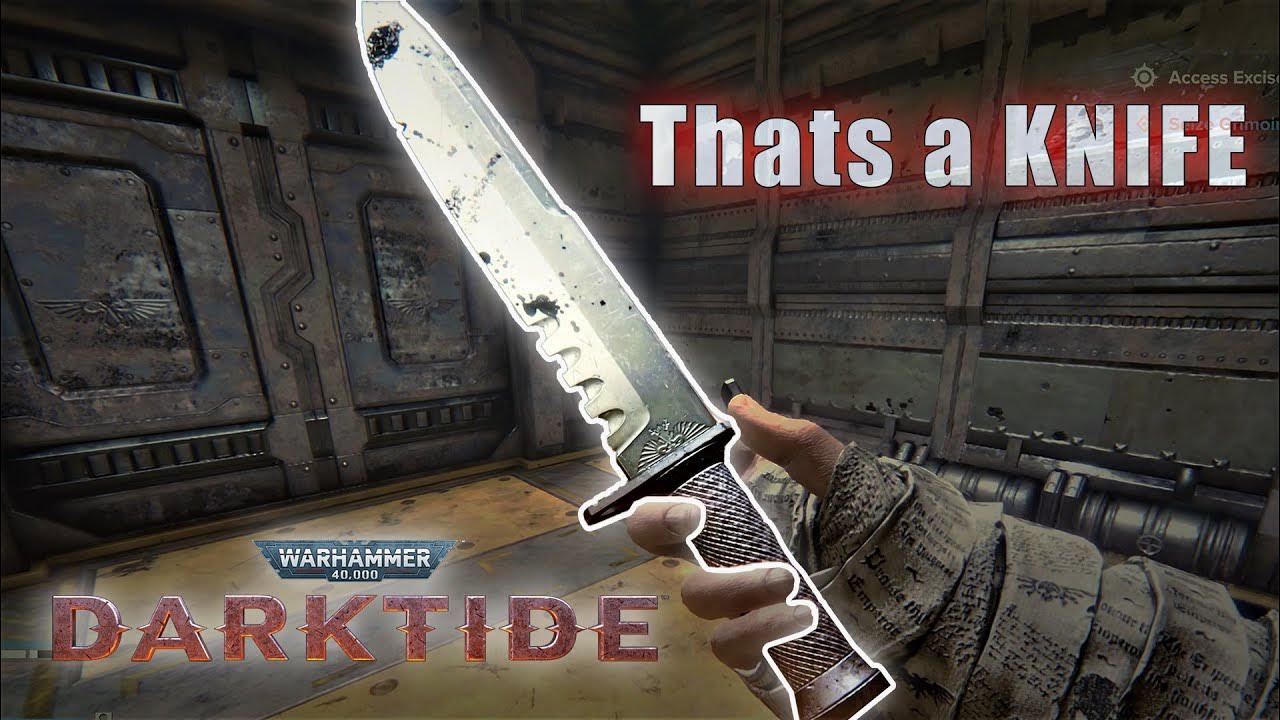 DARKTIDE Combat Knife Fun + Locke MK II Spearhead Boltgun YouTube