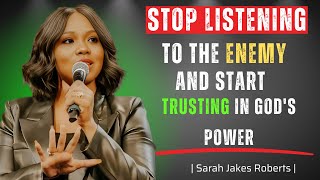 STOP Listening to the Enemy & START Trusting GOD'S POWER! | Sarah Jakes Roberts | SJR Motivation