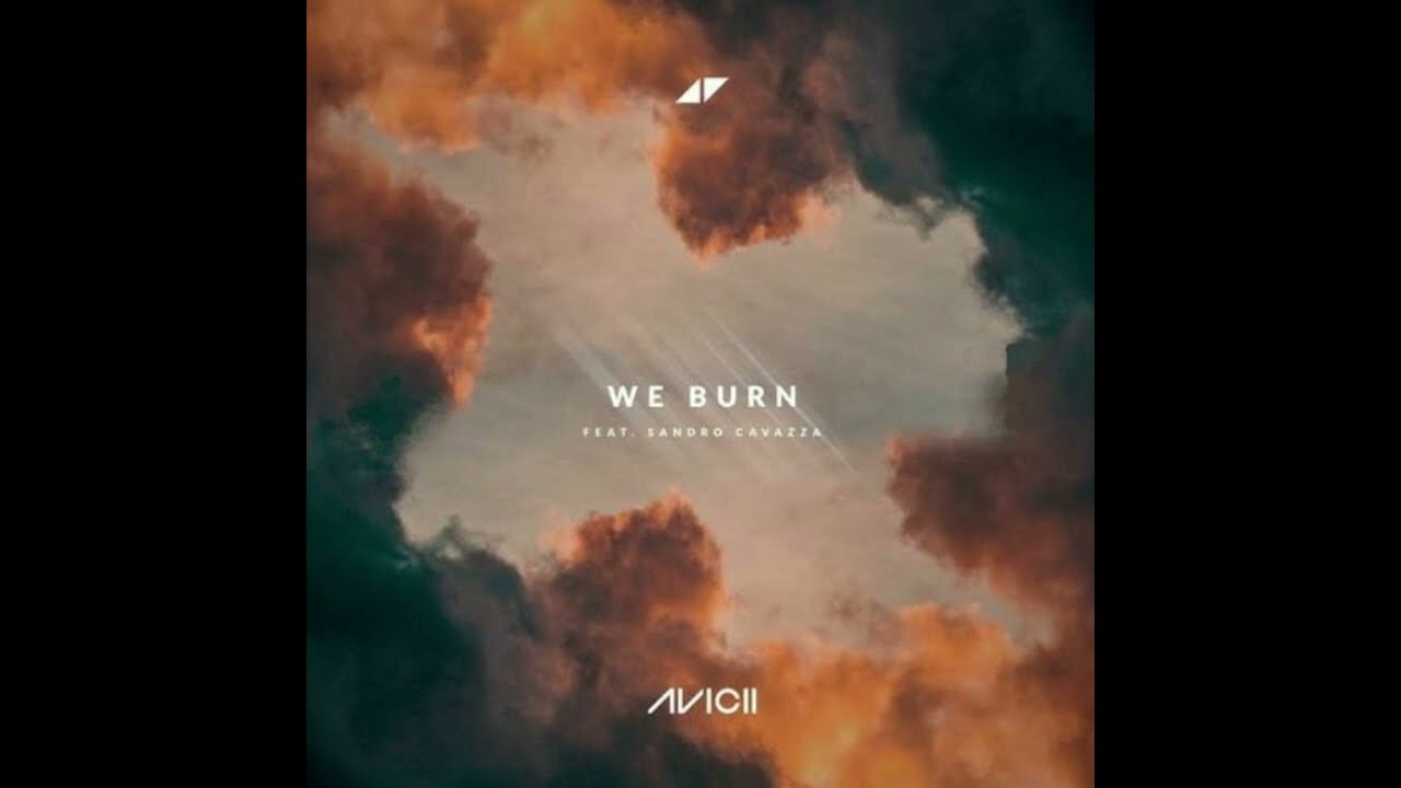 Avicii feat. Sandro Cavazza - We Burn (Instrumental Mix)
