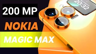 Nokia Magic Max 5G - 200MP Camera, 125W, 7500mAh Battery, SD 8 Gen 3