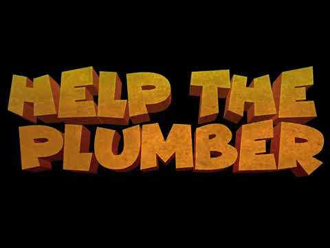 Help the Plumber