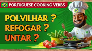 Unlock 30+ Must-Know Brazilian Portuguese Cooking Verbs!