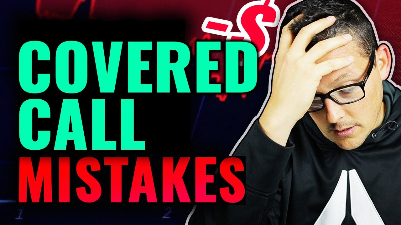 Beginner Mistakes When Trading Covered Calls!