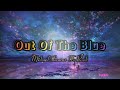 Out of the blue  mltr lyrics