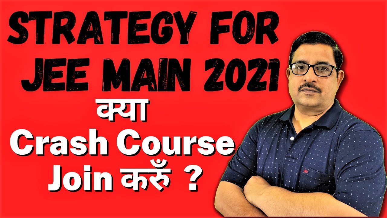 Strategy For JEE Main 2021 April Session After Postponement | MathsKart