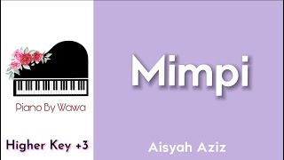 Mimpi - Aisyah Aziz (Piano Karaoke Higher Key +3)