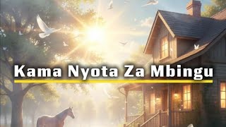 Kama Nyota Za Mbingu Hymnal Worship