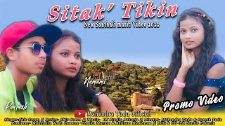 Sitak Tikin New Santali Promo Video Musiccoming Soon Shiv Sorenmahendra Tudu Official