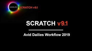 SCRATCH v9 & Avid Dailies Workflow