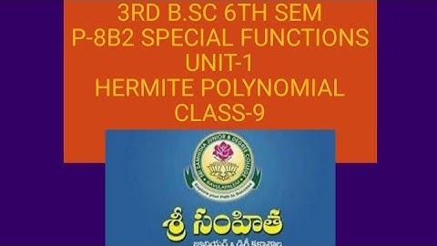 3rd b.sc 6th sem maths special functions unit-1 hermite polynomials class-9