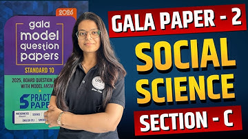 Class 10th Gala Paper - 2 Social Science | Section C | Gala Paper 2026 | 10th GSEB | UGT