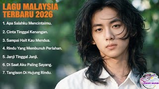 LAGU MALAYSIA TERBARU SEDIH 2026 // APA SALAHKU - Paling Sedih 😭 Menyayat Hati  FULL ALBUM VIRAL