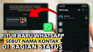 Fitur Baru Whatsapp 🔥 Sebut Nama Kontak Di Status Whatsapp