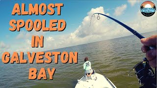 Almost spooled in Galveston Bay!!