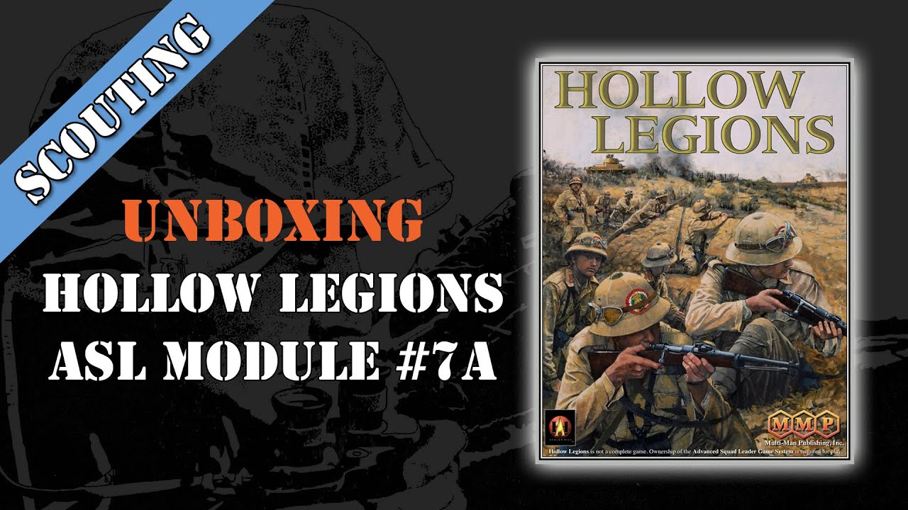 Scouting Report 26 - Hollow Legions Unboxing