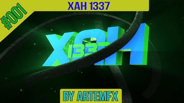 INTRO #001 | XAH 1337 // (V1|V2) // By ArtemFX