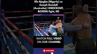 Efe Ajagba (Nigeria) vs Joseph Goodall (Australia) | KNOCKOUT, BOXING fight, HD 7