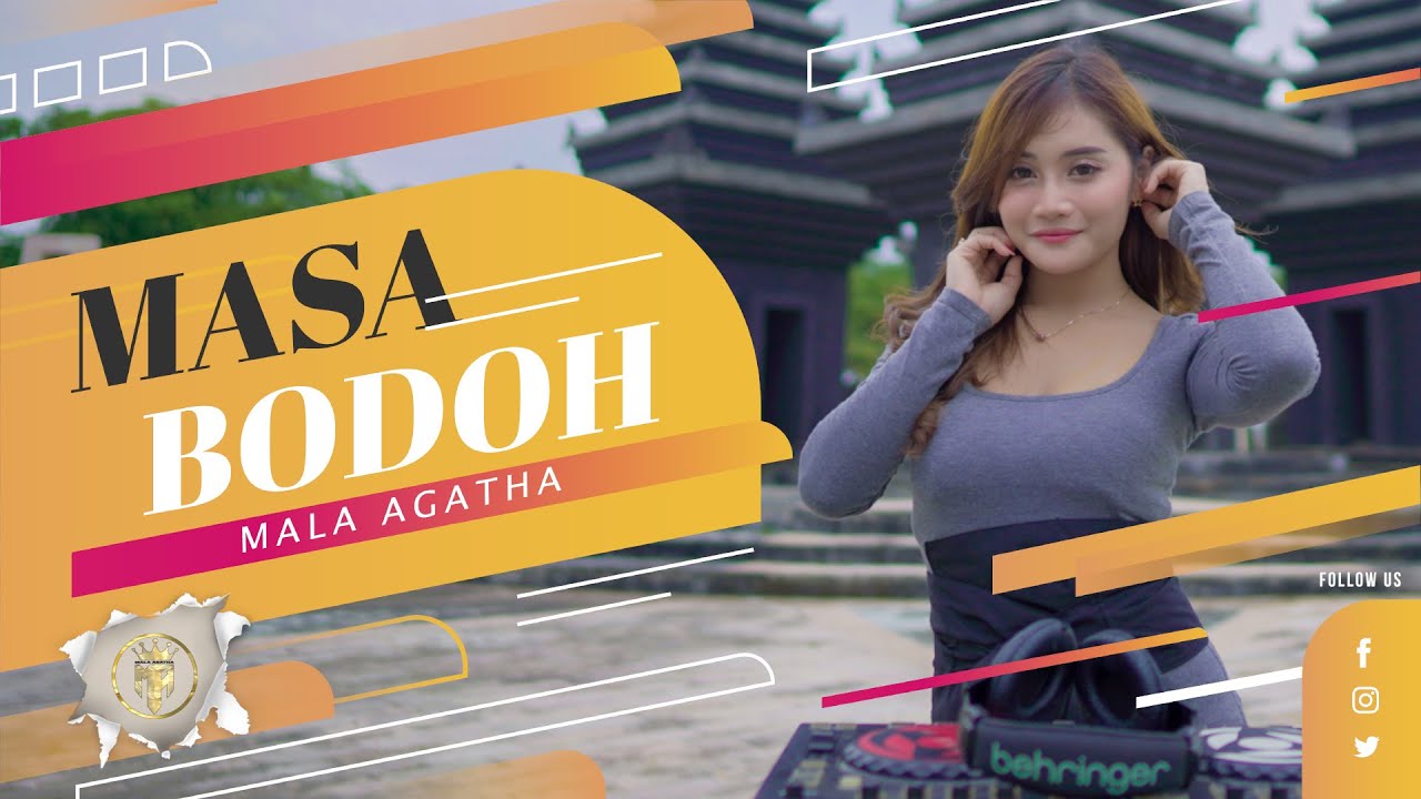 Mala Agatha - MASA BODOH (Official Music Video) Original Song -Dj Horeg Full Bass Glerrr