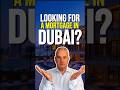 Looking for a mortgage in Dubai? #foryou #highnetworth #realestate