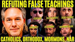 Refuting False Teachings & False Teachers Attacking the Gospel and Sola Scriptura