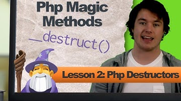 Php Destruct 🧙‍♂️(Lesson 2: Php Magic Methods)