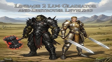 Lineage 2 LU4 Server  Gladiator & Destroyer Leveling Adventure (2 Hours of Gameplay!)