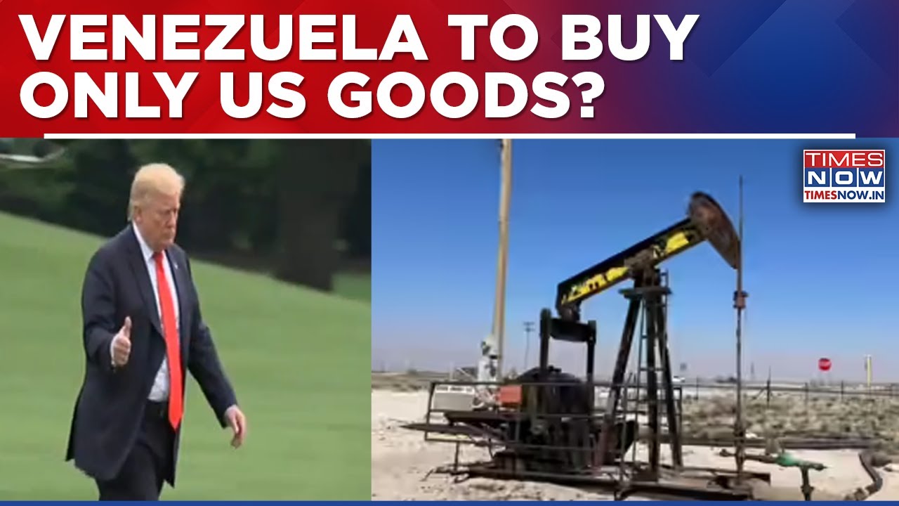 New Oil Deal: Trump Says Venezuela Will Spend Funds Only On American ...