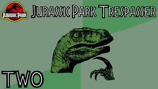 Jurassic Park Trespasser HD, Ep. 2: The Hunter Becomes the Hunted