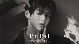 리센느 (RESCENE) ' Pinball ' | AI 커버 | Boy Group ver.
