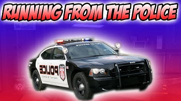 Running From The Police AGAIN!?