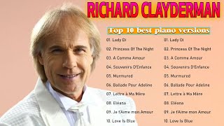 Best Relaxing Music 2023 🎹 Top 10 Best Relaxing Songs 2023-RICHARD CLAYDERMAN