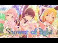 【歌い分け(Uka)】「Shower of light」 灯織センター イルミネーションスターズ(真乃 めぐる 灯織)  【シャニソンMV】