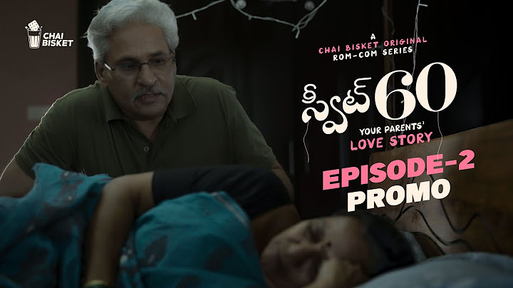 Sweet 60 | Episode - 2 Promo | A Chai Bisket Original Webseries | Telugu Rom-Com
