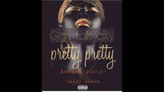 Pretty Pretty Beenie Gunter X Daddy Andre