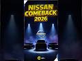 Nisaan Motors COMEBACK - 2026 || #nisaan #automobile #carnews