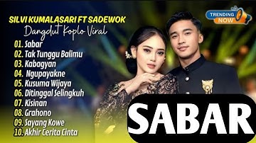 Sadewok Ft Silvy Kumalasari - SABAR - KABAGYAN - KABAGYAN | FYP VIRAL | LAGU TERBARU 2025
