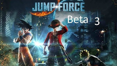 Jump Force Closed Beta Session 3