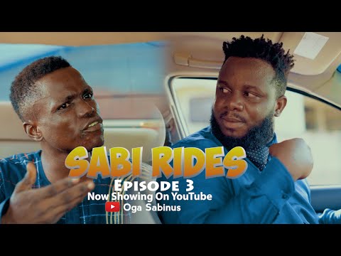 Sabinus picks up a business mogul ( Sabi Rides Episode 3 ) ft Oga 2 People