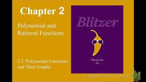 Precalc 2.3 Pt 1: Polynomial Functions & Their Graphs