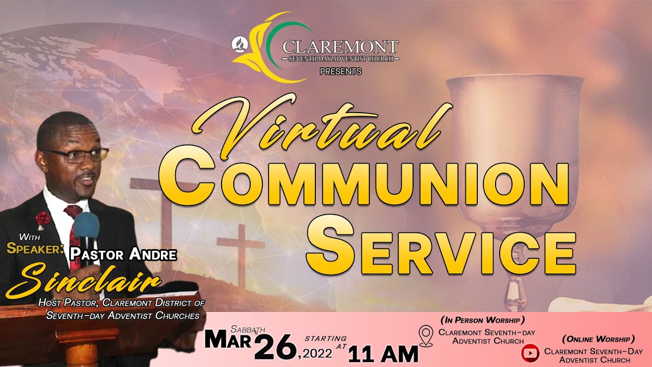 Virtual Communion Service | Pastor Andre S. Sinclair | Virtual Worship ...