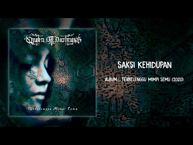 Queen Of Darkness - Saksi Kehidupan (Album Terbelenggu Mimpi Semu) class=