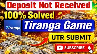 Tiranga Game deposit not received: Money deducted from account but not in wallet – How to solve screenshot 3