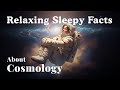 The Most Relaxing Facts About Cosmology to Fall Asleep To