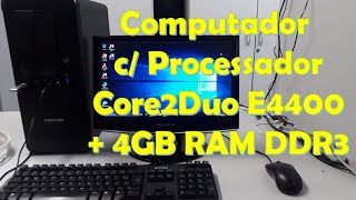 Computador c/ Processador Core2Duo E4400 + 4GB RAM DDR3