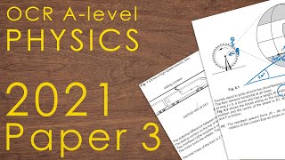 OCR A 2021 Paper 3 - A-level Physics Past Paper