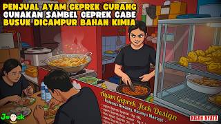 AZAB PENJUAL AYAM GEPREK CURANG GUNAKAN SAMBEL GEPREK CABE BUSUK DICAMPUR BAHAN KIMIA|| ANIMASI AZAB