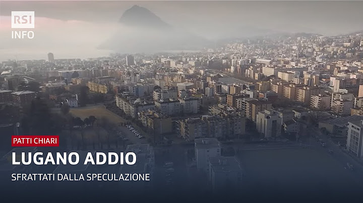 Lugano addio | Patti Chiari | RSI Info