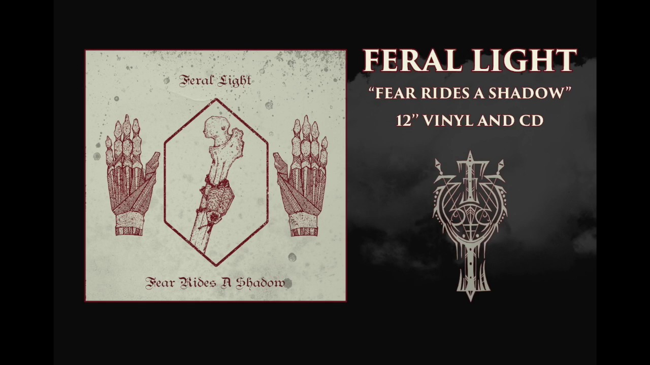 FERAL LIGHT "Fear Rides A Shadow" Teaser
