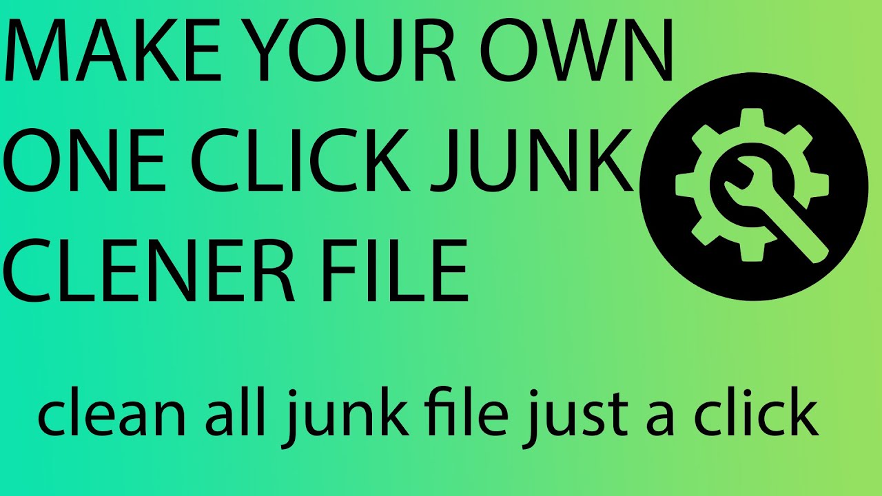 Make Your own junk cleaner file temp clean cmd all